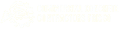 Commercial Concrete Contractors Frisco